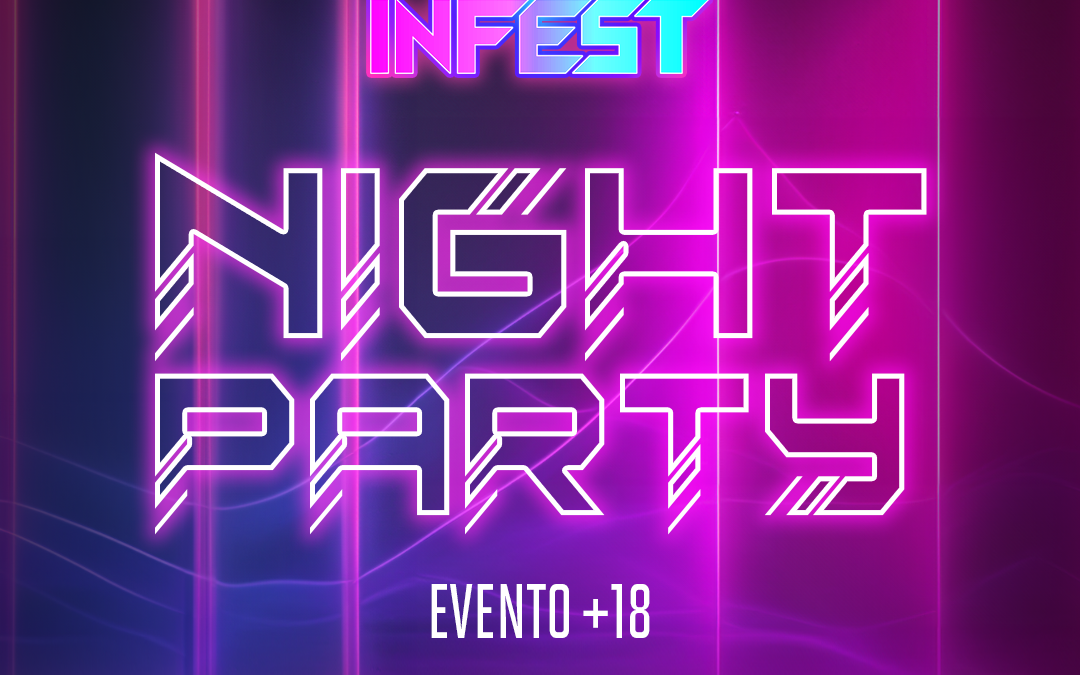 INFEST NIGHT PARTY