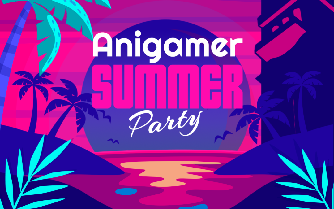 Anigamer Party Summer